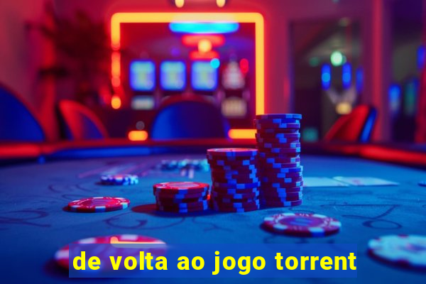 de volta ao jogo torrent